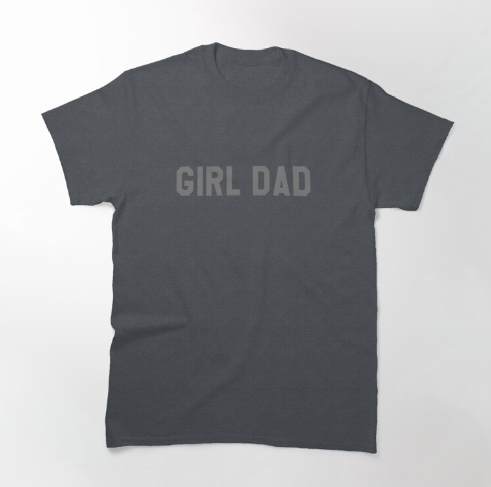 Girl Dad T-shirt